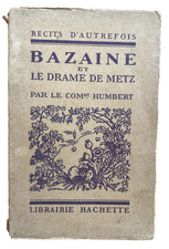 BAZAINE ET LE DRAME DE METZ