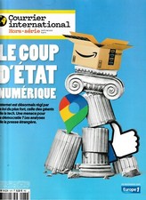 COURRIER INTERNATIONAL -  LE COUP D'ETAT NUMERIQUE (Hors-Série avril-mai 2021)