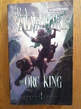 R.A. Salvatore The Orc King, Transitions Book 1, legend of Drizzt #20