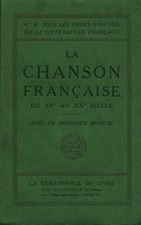 Livre ancien la chanson française du XV au XXe siècle la renaissance du livre