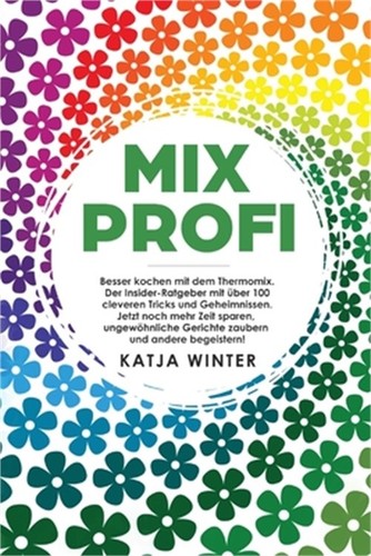 Mixprofi besser kochen mit - mixprofi:,