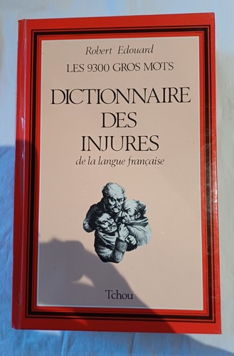 Dictionnaire des injures la - des, de