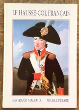 LIVRE RARE - LE HAUSSE COL FRANÇAIS De Bertrand Malvaux Et Michel Pétard  Épuisé