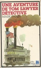 Une Aventure de Tom Sawyer détective - Mark Twain