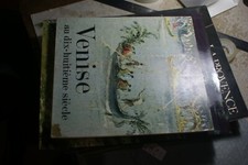 LIVRE VENISE AU DIX HUITIEME 18EME SIECLE