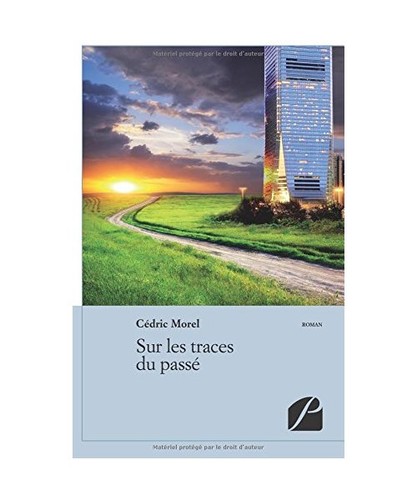 Sur les traces passé - les, du