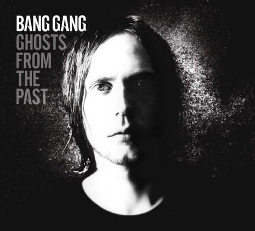 Bang gang ghosts from the - ghosts, past