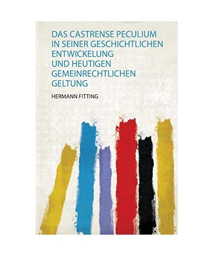 Das castrense peculium - peculium, in