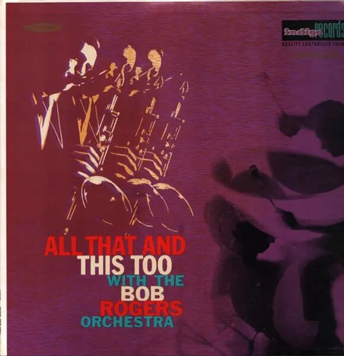 The bob rogers orchestra - bob,