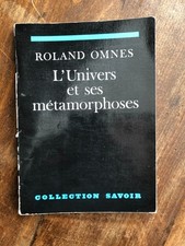 L'univers et ses métamorphoses, Roland Omnes - dédicacé par l'auteur