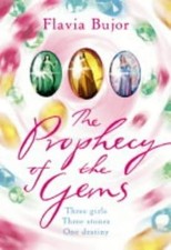 The Prophecy of the Gems, Bujor, Flavia, Used; Good Book