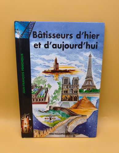 Bâtisseurs hier et - bâtisseurs, d’hier