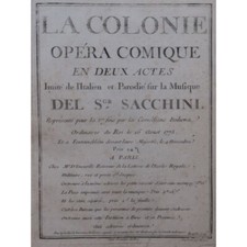 SACCHINI Antonio La Colonie Opéra Chant Orchestre ca1775