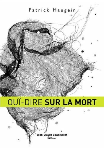 Ouï dire sur mort - ouï-dire, |