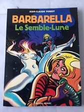Barbarella Jean Claude Forest Le Semble Lune editions Pierre Horay 1977 TTBE