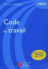Code du travail (ancienne édition), Bernard Teyssié