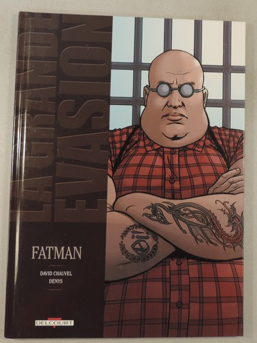 Grande evasion fatman chauvel - grande,