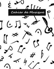 Cahier de Musique: Carnet de