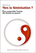 [RARE & ÉPUISÉ] - Vers la feminisation ? - Alain Soral