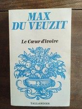 Le Coeur D'ivoire - Max De