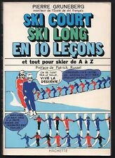 SKI COURT,SKI LONG en 10 LECONS ; Pierre GRUNEBERG ; HACHETTE ; 1975 .