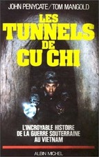 Les Tunnels de Cu Chi - Lincroyable histoire de la guerre... | Livre | état bon