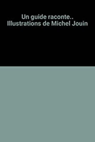 Guide raconte - un,