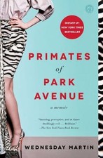 Primates of Park Avenue : A
