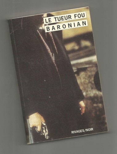 Tueur fou 1994 baronian - le, eo