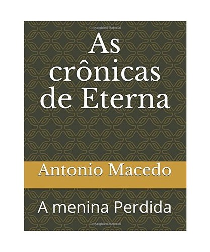 Crônicas eterna a - crônicas, de