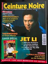 CEINTURE NOIRE n°18 du 12/2001; JET LI; interview/ La bible du Karaté