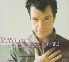CD audio.../...BRUNO PELLETIER.../...UN MONDE A L'ENVERS....