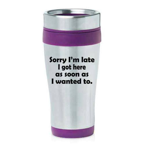 Travel coffee mug sorry - oz,