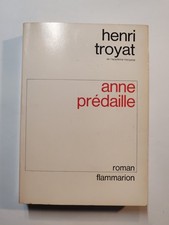 Henri Troyat - Anne Prédaille
