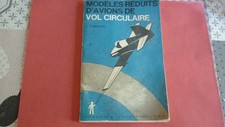 REVUE / Modèles réduits d'avions de vol circulaire. - J.Guillemard - 1969