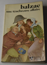 Une ténébreuse affaire - Balzac - lectures pour les collèges - livre