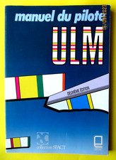 Manuel du pilote ULM - deuxième édition - Collectif SFACT - Parfait état -