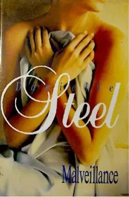 Malveillance danielle steel - malveillance,,