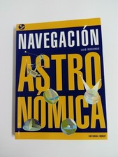 Livre NAVIGATION ASTRONOMIQUE Luis Mederos 2009 - 3ème édition espagnole