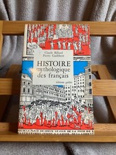 Claude Billard Pierre Guibbert Histoire mythologique des français Galilée 1976