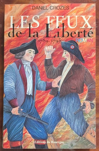 Livre les feux la liberté - les,