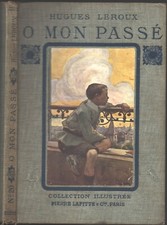 O Mon PASSÉ d'Hugues LEROUX