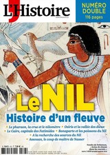 L'HISTOIRE 533 LE NIL HISTOIRE D'UN FLEUVE 116 PAGES