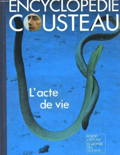 Encyclopedie cousteau acte - encyclopedie, l'acte