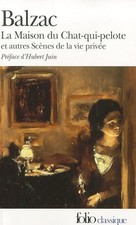 La Maison du chat-qui-pelote et autres Scènes de la vie privée - Balzac, Honoré