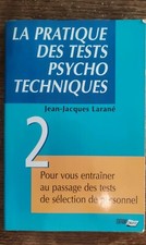 La Pratique Des Tests Psychotechniques 2 - Jean Jacques Larané
