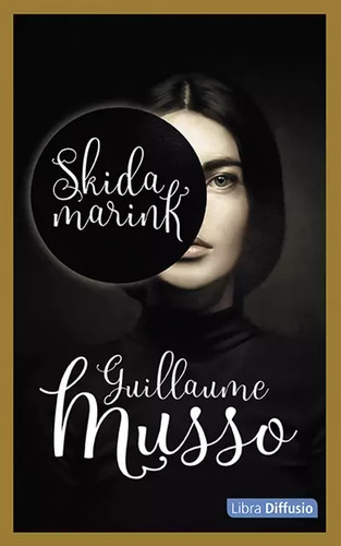 Skidamarink guillaume musso - skidamarink,,