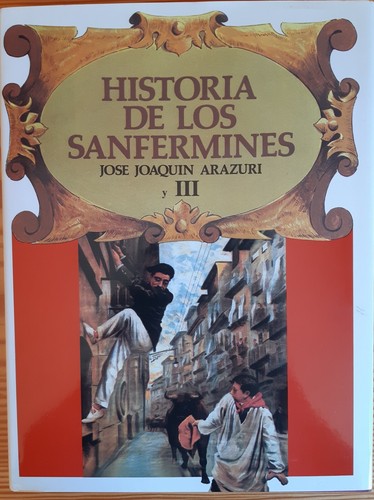 Historia los sanfermines - historia,