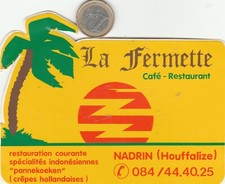 AUTOCOLLANTS . Restaurant - Café LA FERMETTE à Nadrin