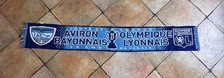 Football echarpe scarf Aviron Bayonnais v Olympique Lyonnais coupe France 2007